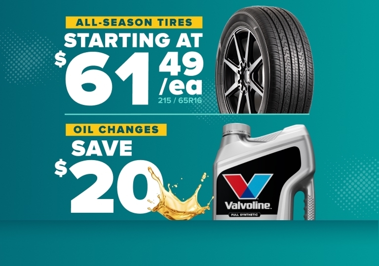 All-season tires starting at $61.49 each and save $20 on oil changes with Valvoline Full Synthetic motor oil promotion